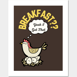 Breakfast? Yeah I got that, My pet makes breakfast Posters and Art